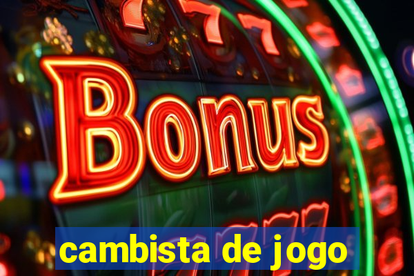 cambista de jogo